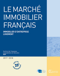 Image de Le Marché immobilier français 2018. 25e éd. - Immobilier d'entreprise Logement