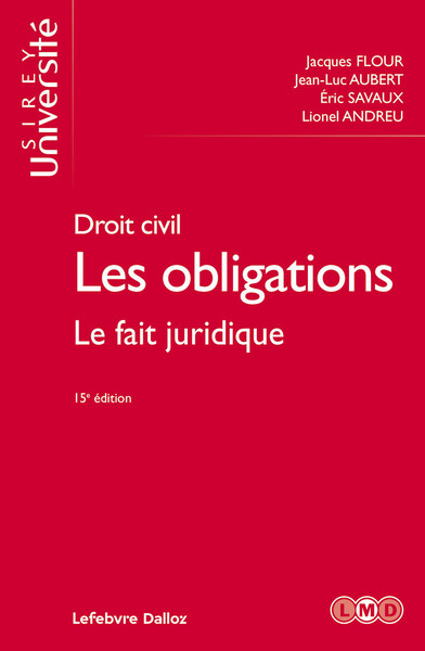 Picture of Droit civil. Les obligations. 15e éd. - Le fait juridique - Tome 2 Le fait juridique