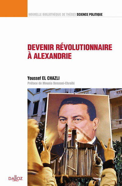 Image de Devenir révolutionnaire à Alexandrie - Contribution à une sociologie historique de surgissement révolutionnaire - Volume 43