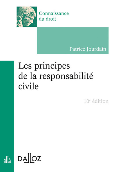 Image de Les principes de la responsabilité civile. 10e éd.