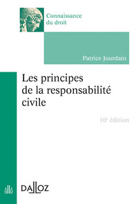 Image de Les principes de la responsabilité civile. 10e éd.