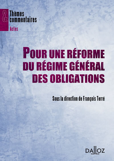 Image de Pour une réforme du régime général des obligations