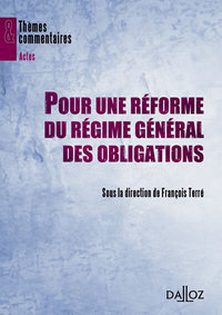 Image de Pour une réforme du régime général des obligations