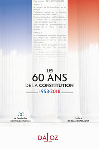 Image de Les 60 ans de la Constitution - 1958-2018