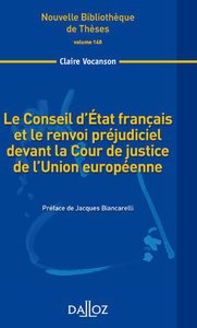 Picture of Le Conseil d'État français et le renvoi préjudiciel devant la Cour de la justice de l'Union européenne. - Volume 140