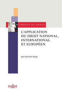 Picture of L'application du droit national, international et européen - Approche contextualisée des cas de pluralisme juridique mondial