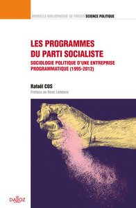 Picture of Les programmes du parti socialiste - Volume 41 Sociologie politique d'une entreprise programmatique (1995-2012)