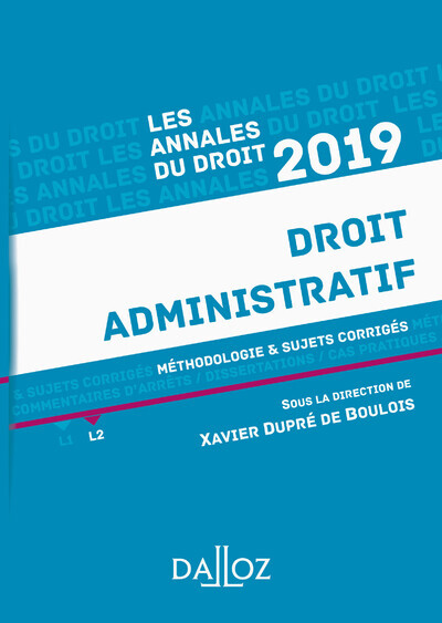 Image de Les Annales du droit 2019 droit administratif - Méthodologie et sujets corrigés