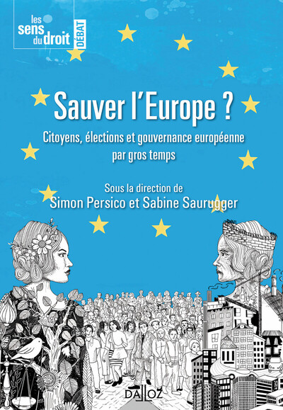 Picture of Sauver l'Europe ? - Citoyens, élections et gouvernance européenne par gros temps