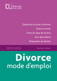 Image de Divorce mode d'emploi 2015/2016. 6e éd.
