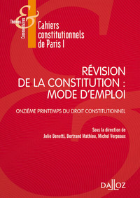 Image de Révision de la constitution : mode d'emploi - XIe Printemps du droit constitutionnel
