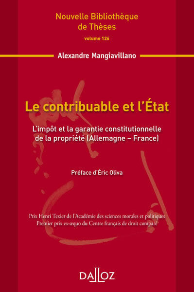 Picture of Le contribuable et l'État - Volume 126 L'impôt et la garantie constitutionnelle de la propriété (Allemagne-France)