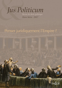 Image de Jus politicum - Hors série 2017 - Penser juridiquement l'Empire ?