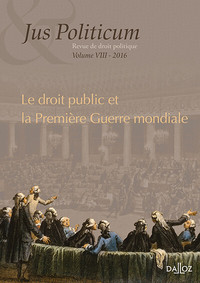 Image de Jus Politicum 2016 - Volume 8 Le droit public et la Première Guerre mondiale