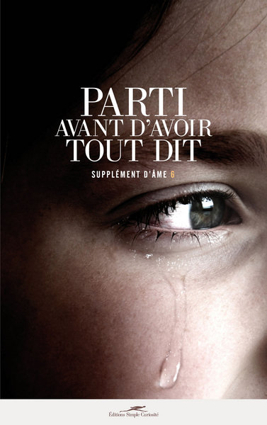 Picture of Parti avant d’avoir tout dit (Supplément d’âme n°6)