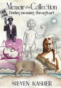 Picture of Steven Kasher Memoir of a Collection /anglais