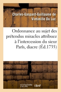 Picture of Ordonnance  au sujet des prétendus miracles attribuez à l'intercession du sieur Parîs, diacre
