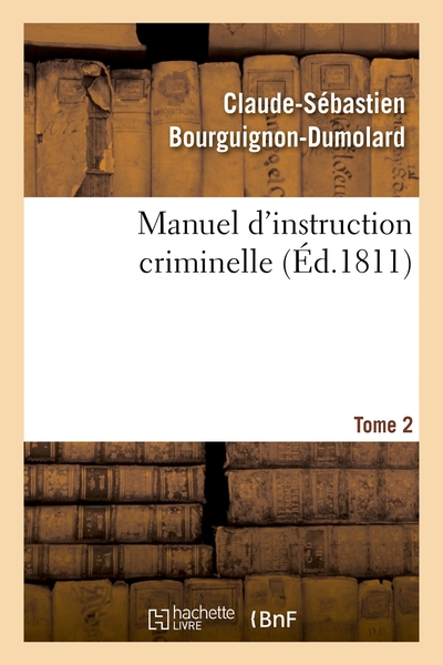 Picture of Manuel d'instruction criminelle. Tome 2