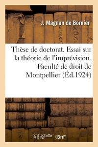 Picture of Thèse de doctorat. Essai sur la théorie de l'imprévision. Faculté de droit de Montpellier
