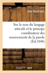 Picture of Recherches cliniques propres à démontrer que le sens du langage articulé et le principe coordinateur