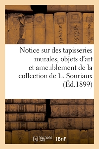 Picture of Notice sur de belles tapisseries murales, objets d'art et d'ameublement