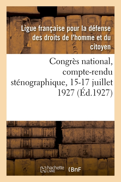 Picture of Congrès national, compte-rendu sténographique, 15-17 juillet 1927