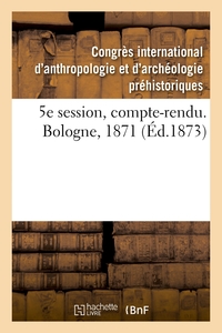 Picture of 5e session, compte-rendu. Bologne, 1871