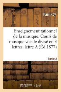 Picture of Enseignement rationnel de la musique. Partie 2