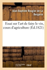 Image de Essai sur l'art de faire le vin, cours d'agriculture