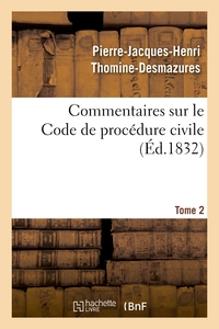 Picture of Commentaires sur le Code de procédure civile. Tome 2