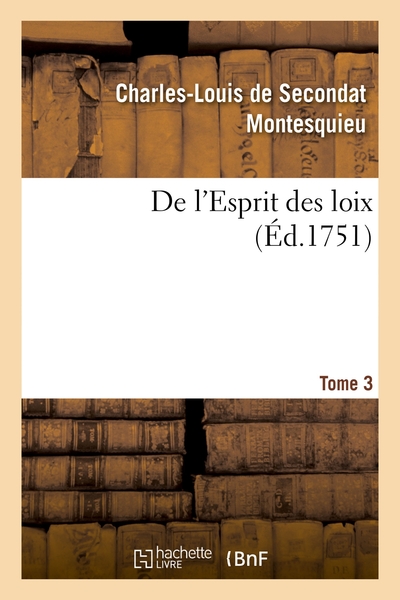Picture of De l'Esprit des loix ou Du rapport que les loix doivent avoir avec la constitution