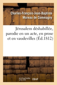 Image de Jérusalem déshabillée, parodie en un acte, en prose et en vaudevilles
