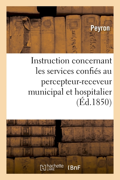Picture of Instruction concernant les divers services confiés au percepteur-receveur municipal et hospitalier