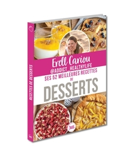 Image de Erell Cariou : ses 52 meilleures recettes de desserts - Cuisine gourmande, recettes d'antan, astuces