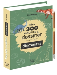 Image de Mes 300 modèles à dessiner en pas à pas spécial dinosaures - Dessins étape par étape