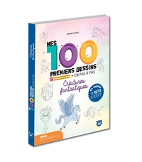 Image de Mes 100 premiers dessins en pas à pas - Créatures fantastiques