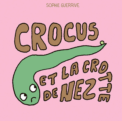 Image de Crocus et la crotte de nez
