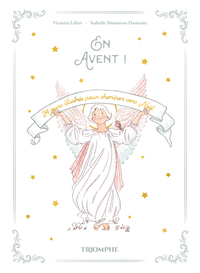 Picture of En Avent ! 24 jours illustrés pour cheminer vers Noël