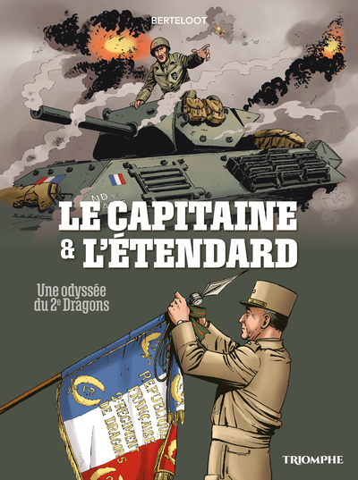 Picture of Le Capitaine et l'étendard - Une odyssée du 2e Dragons