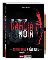 Image de Sur les traces du Dahlia Noir - 150 énigmes à résoudre, 1 enquête à élucider