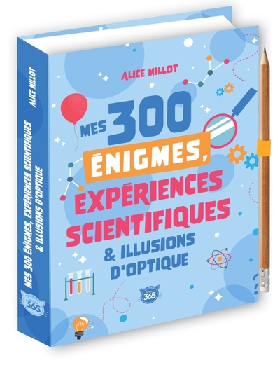 Image de Mes 300 énigmes, expériences scientifiques & illusions d'optique