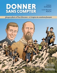 Image de Donner sans compter : Jacques Sevin et Paul Doncoeur, à l'origine du scoutisme français