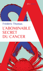 Picture of L'abominable secret du cancer