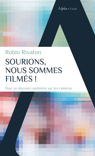 Image de Sourions, nous sommes filmés !