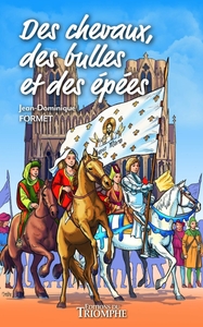 Image de Des chevaux, des bulles et des épées