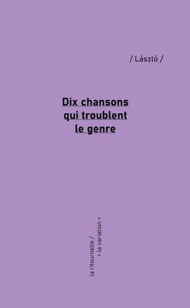 Picture of Dix chansons qui troublent le genre