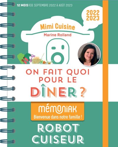 Image de On fait quoi pour le dîner au robot-cuiseur ? Mémoniak, 12 mois de recettes faciles