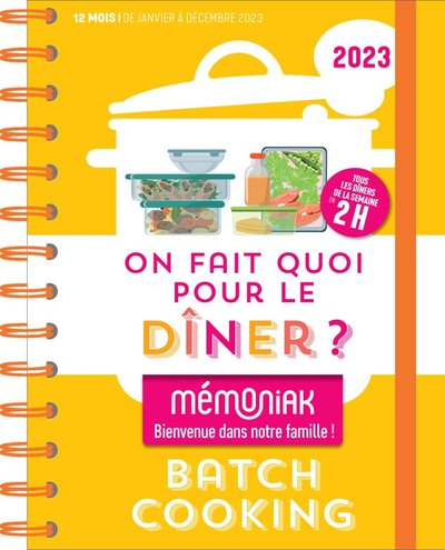 Image de On fait quoi pour le dîner ? Spécial batch cooking Mémoniak 2023 : simplifiez votre quotidien