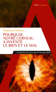 Picture of Pourquoi notre cerveau a inventé le bien et le mal