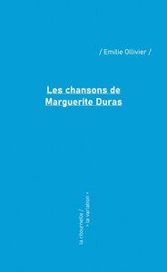 Image de LES CHANSONS DE MARGUERITE DURAS